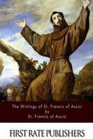 The Writings of St. Francis of Assisi (Hodder Christian Classics) 1494413108 Book Cover