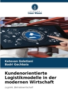 Kundenorientierte Logistikmodelle in der modernen Wirtschaft (German Edition) 6209911005 Book Cover