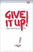 Give It Up: Stop Smoking for Life (Paperback & Audio CD set) 0971160007 Book Cover