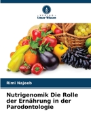 Nutrigenómica O Papel da Nutrição na Periodontologia 6205299828 Book Cover