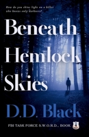 Beneath Hemlock Skies (FBI Task Force S.W.O.R.D.) B0F5X3H82G Book Cover