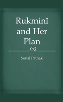 Rukmini and Her Plan B0F53JNMX8 Book Cover