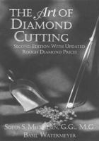 The Art of Diamond Cutting: Includes Diamond Management Information and Rough Diamond Prices 145158346X Book Cover
