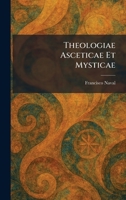 Theologiae Asceticae Et Mysticae (Latin Edition) 102603146X Book Cover