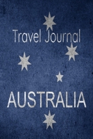 Travel Journal Australia: Blank Lined Travel Journal. Pretty Lined Notebook & Diary For Writing And Note Taking For Travelers.(120 Blank Lined Pages - 6x9 Inches) 1671520270 Book Cover