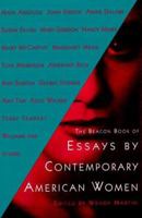 The Beacon Book of Essays by Contemporary American Women 0807063479 Book Cover