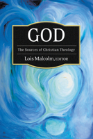 God: The Sources of Christian Theology 0664231330 Book Cover