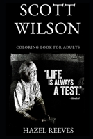 Scott Wilson Coloring Book for Adults 1694040178 Book Cover