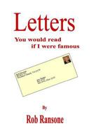 Letters You Would Read If I Was Famous 1500278149 Book Cover