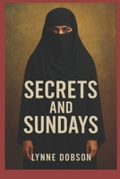 Secrets and Sundays B0G6KSSGL1 Book Cover