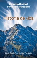 Historia de vida: Everaldo Caridad Fernández Pantaleón 1506552196 Book Cover