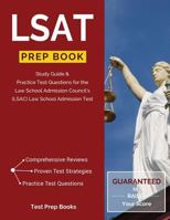 LSAT Prep Book: Study Guide & Practice Test Questions for the Law School Admission Council's (LSAC) Law School Admission Test 1628453842 Book Cover