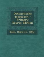 Ostasiatische decapoden - Primary Source Edition 129305366X Book Cover
