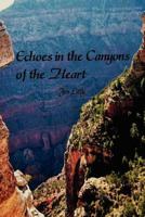 Echoes in the Canyons of the Heart 1466313161 Book Cover