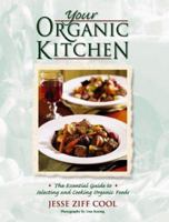 Your Organic Kitchen 1579541666 Book Cover