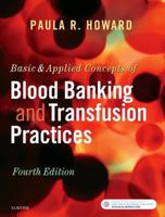 Basic & Applied Concepts of Blood Banking and Transfusion Practices 0323374786 Book Cover
