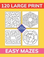 120 Large Print Easy Mazes B0DJ7L1RSP Book Cover