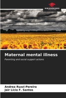 Maternal mental illness: Parenting and social support actions B0CKKN872G Book Cover