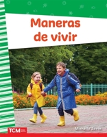 Maneras de vivir (Social Studies: Informational Text) (Spanish Edition) B0DMPPQC5C Book Cover