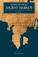 Learn to Read Ancient Hebrew: An Introduction for Complete Beginners B0G1M26GLP Book Cover