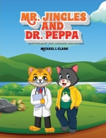 Mr. Jingles And Dr. Peppa B0DDTTGT1Y Book Cover