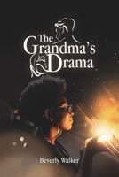 The Grandma's Drama 1424149509 Book Cover
