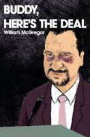 Buddy, Here's the Deal 1463691289 Book Cover
