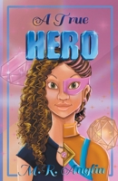 A True Hero B09BGLXXTT Book Cover