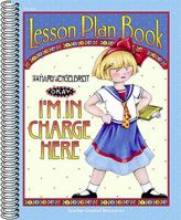 I'm in Charge Here Lesson Plan Book from Mary Engelbreit 0743932048 Book Cover