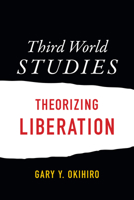 Third World Studies: Theorizing Liberation 0822362317 Book Cover