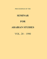 Proceedings of the Seminar for Arabian Studies Volume 20 1990 1784917893 Book Cover