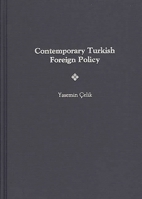Contemporary Turkish Foreign Policy 0275965902 Book Cover