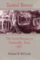 Tainted Breeze: The Great Hanging at Gainesville, Texas, 1862 080712219X Book Cover