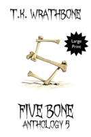 Five Bone: Anthology 5 1922307149 Book Cover