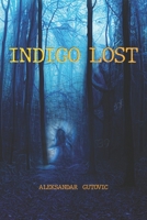 Indigo Lost B08NYRWBM8 Book Cover