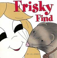 Frisky Find 1602474966 Book Cover
