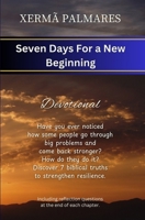Seven Days For a New Beginning: Devotional B0DS9C15P8 Book Cover