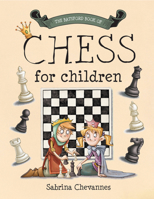 The Batsford Book of Chess for Children 184994069X Book Cover