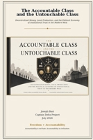 The Accountable Class and the Untouchable Class: Decentralized Money, Localized Production and the Political Economy of Institutional Trust in the Modern West B0H7QD2VML Book Cover
