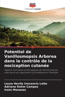 Potentiel de Vanillosmopsis Arborea dans le contrôle de la nociception cutanée (French Edition) 6208486378 Book Cover