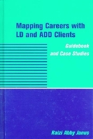 Mapping Careers with LD and ADD Clients 0231109784 Book Cover