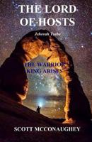 THE LORD OF HOSTS: THE WARRIOR KING ARISES 1794452265 Book Cover
