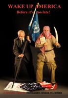 Wake up America Before it's too late!: A decision Paper by 1477274723 Book Cover