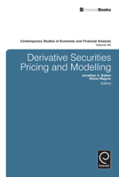 Derivative Securities Pricing and Modelling (Contemporary Studies in Economic and Financial Analysis) 1780526164 Book Cover