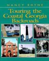 Touring the Coastal Georgia Backroads (Touring the Backroads) 0895871114 Book Cover