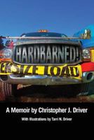 HARDBARNED! One Man's Quest for Meaningful Work in the American South 1635050340 Book Cover
