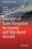 Principles of Radio Navigation for Ground and Ship-Based Aircrafts 9811382956 Book Cover