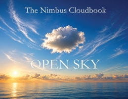 Nimbus Cloudbook: Open Sky B0H1YPFGY6 Book Cover