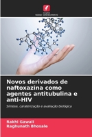 Novos derivados de naftoxazina como agentes antitubulina e anti-HIV (Portuguese Edition) 6207675681 Book Cover