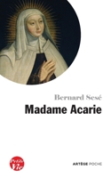 Petite vie de Madame Acarie: Bienheureuse Marie de l'Incarnation B076DRF4TM Book Cover